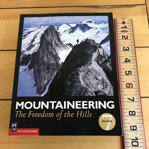 Mountaineering: The Freedom of the Hills Softcover 7th Ed 2008 Rock Climbing